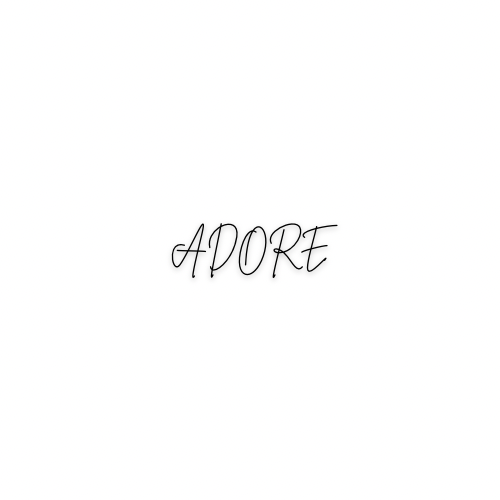ADORE
